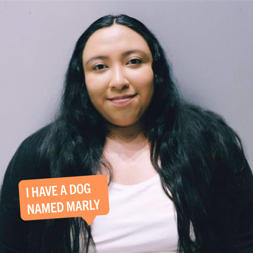 Portrait of Mayra Cuellar with a colorful tag displaying their fun fact "I have a dog named Marly"